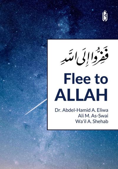 Flee to Allah