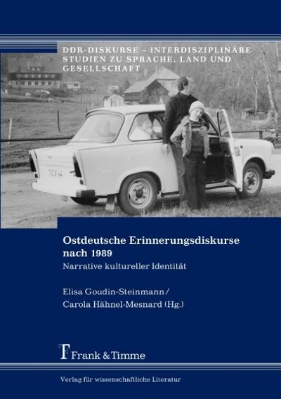 Ostdeutsche Erinnerungsdiskurse nach 1989