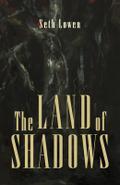The Land of Shadows