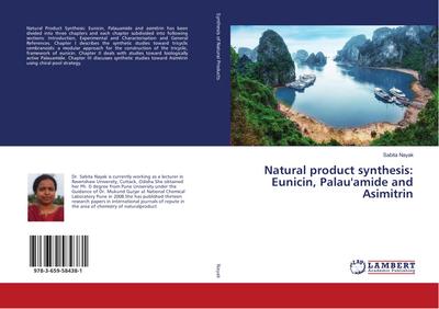 Natural product synthesis: Eunicin, Palau’amide and Asimitrin