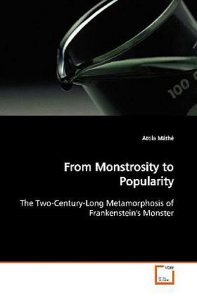 From Monstrosity to Popularity
