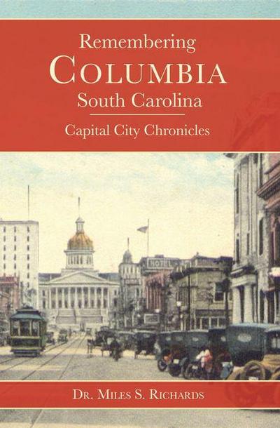 Remembering Columbia, South Carolina