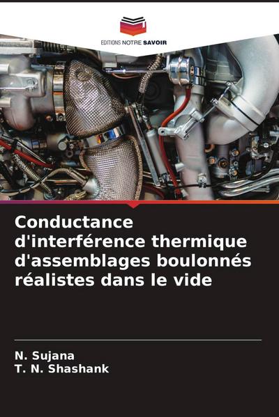 Conductance d’interférence thermique d’assemblages boulonnés réalistes dans le vide