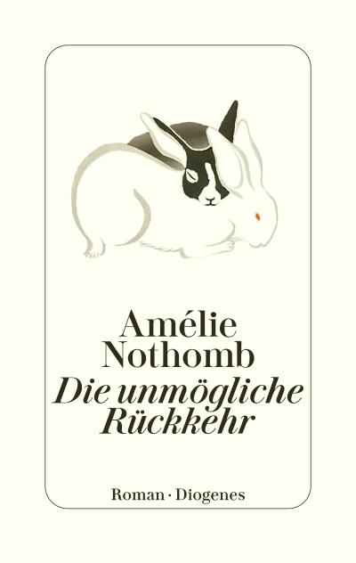 Die unmögliche Rückkehr (eBook, EPUB) - Amélie Nothomb