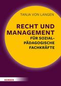 Recht und Management für sozialpädagogische Fachkräfte von Tanja von Langen | Taschenbuch