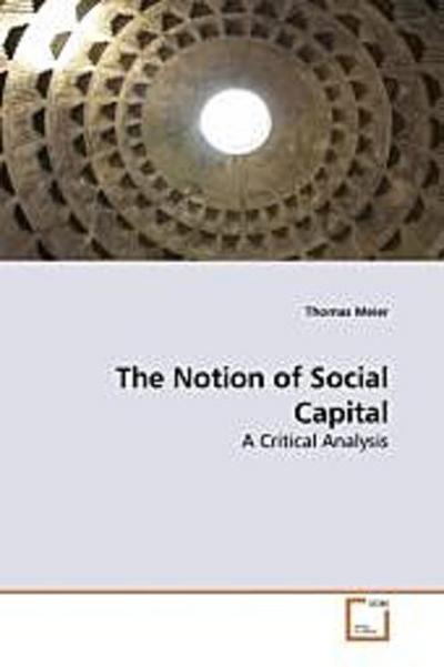The Notion of Social Capital