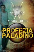 La Profezia del Paladino