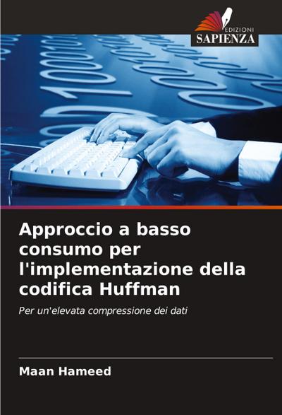 Approccio a basso consumo per l’implementazione della codifica Huffman