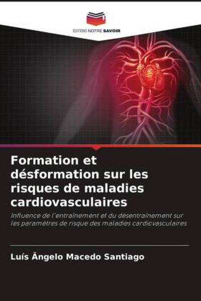 Formation et désformation sur les risques de maladies cardiovasculaires