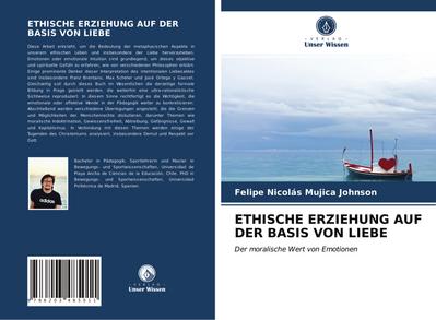 ETHISCHE ERZIEHUNG AUF DER BASIS VON LIEBE