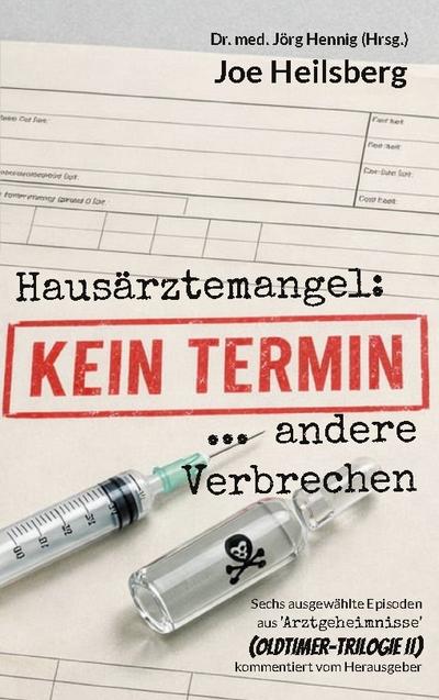 Kein Termin ... und andere Verbrechen