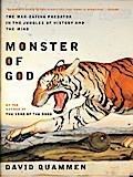 Monster of God: The Man-Eating Predator in the Jungles of History and the Mind