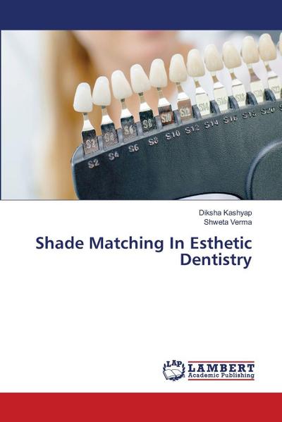 Shade Matching In Esthetic Dentistry