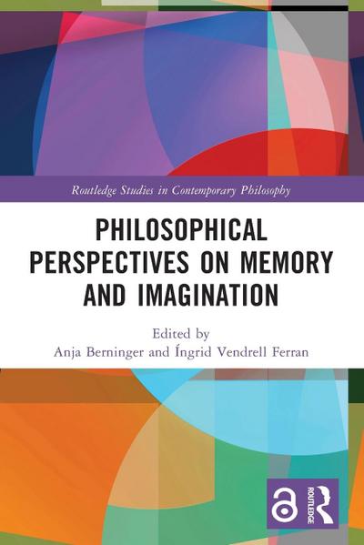 Philosophical Perspectives on Memory and Imagination