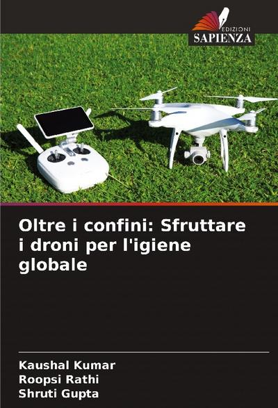 Oltre i confini: Sfruttare i droni per l’igiene globale