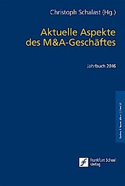 Aktuelle Aspekte des M&A-Geschäftes