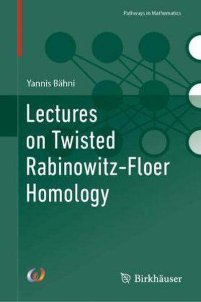 Lectures on Twisted Rabinowitz-Floer Homology