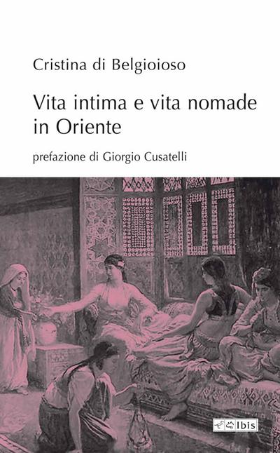 Vita intima e vita nomade in Oriente