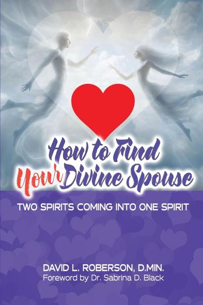 How to Find Your Divine Spouse