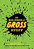 The Big Book of Gross Stuff