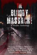 Bloody Massacre Anthology