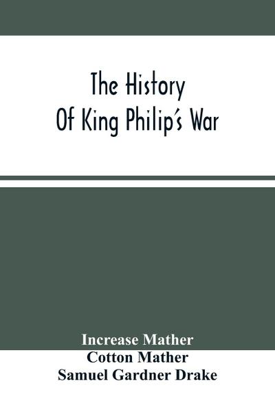 The History Of King Philip’S War