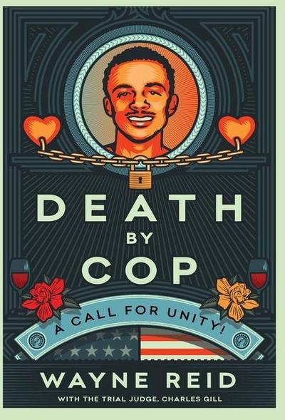 Death By Cop: A Call for Unity!