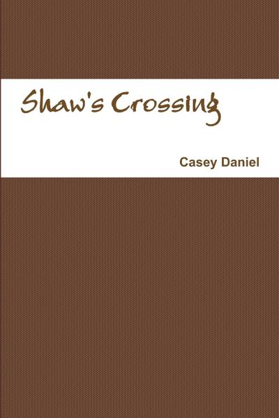 Shaw’s Crossing