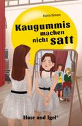 Kaugummis machen nicht satt: Schulausgabe