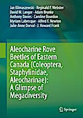 Aleocharine Rove Beetles of Eastern Canada (Coleoptera, Staphylinidae, Aleocharinae): A Glimpse of Megadiversity