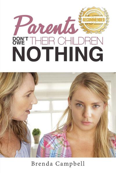 Parents Don’t Owe Their Children Nothing