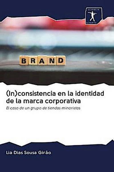 (In)consistencia en la identidad de la marca corporativa