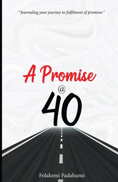 A Promise @ 40