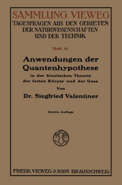 Anwendungen der Quantenhypothese in der kinetischen Theorie der festen Körper und der Gase in elementarer Darstellung
