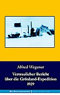 Vertraulicher Bericht über die Grönland-Expedition 1929