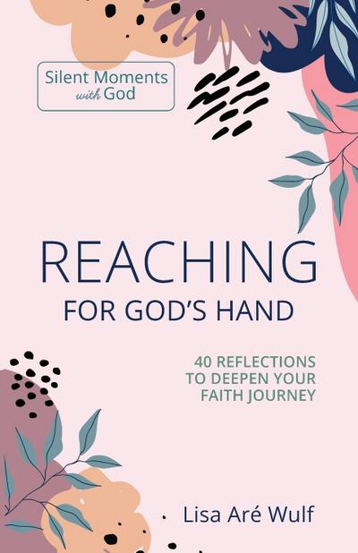 Reaching for God’s Hand