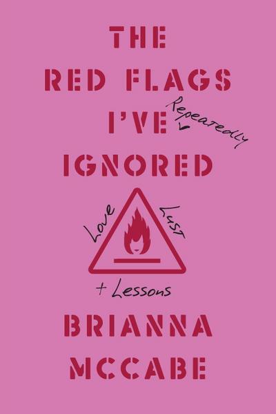 The Red Flags I’ve (Repeatedly) Ignored
