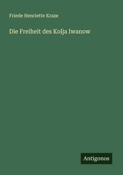 Die Freiheit des Kolja Iwanow