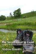 The Secret Coast To Coast: Walking Scotland’s Southern Upland Way