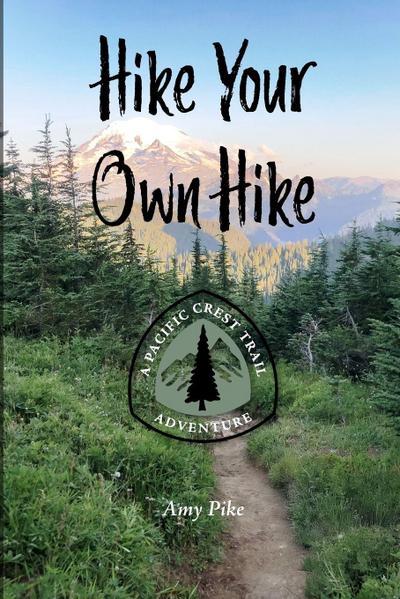Hike Your Own Hike