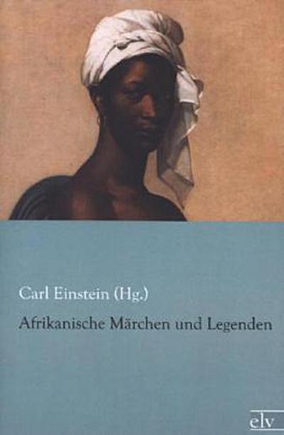 Afrikanische Märchen und Legenden