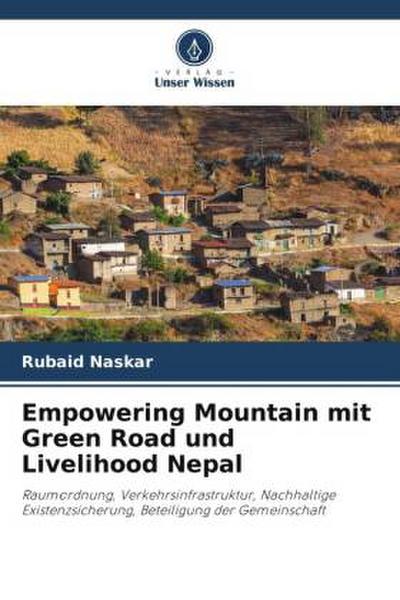 Empowering Mountain mit Green Road und Livelihood Nepal
