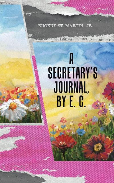A Secretary’s Journal, by E. C.
