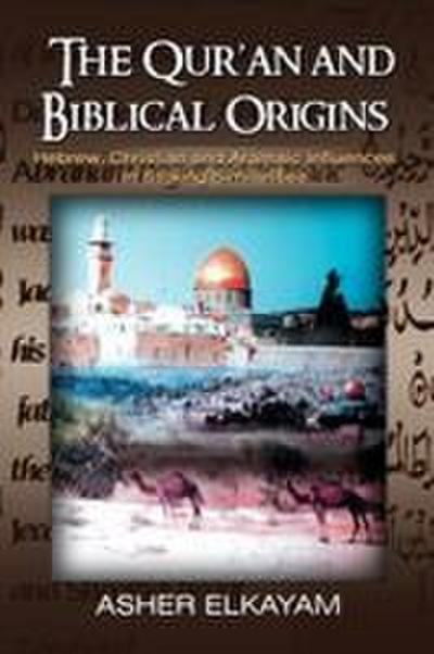 The Qur’an and Biblical Origins