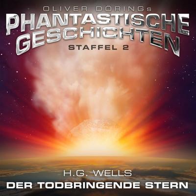 Phantastische Geschichten - Der todbringende Stern, 1 Audio-CD