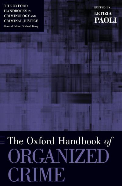 Oxford Handbook of Organized Crime