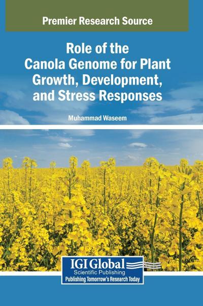 Role of the Canola Genome for Plant Growth, Development, and Stress Responses