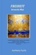 Freiheit braucht Mut
