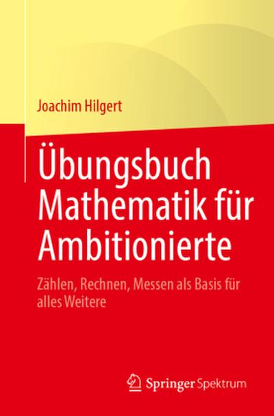 Übungsbuch Mathematik für Ambitionierte