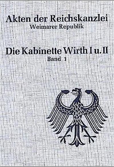 Akten der Reichskanzlei, Weimarer Republik / Die Kabinette Wirth I und II (1921-1922)